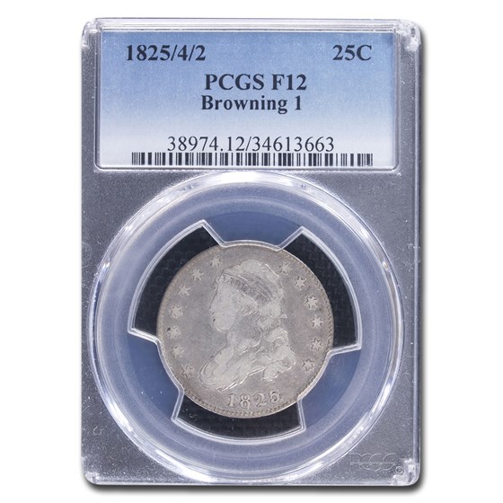 1825/4/2 Capped Bust Quarter Fine-12 PCGS (Browning 1) 1825/4/2 Capped Bust Quarter Fine-12 PCGS (Browning 1)